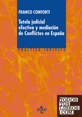 Tutela judicial efectiva y mediación de Conflictos en España