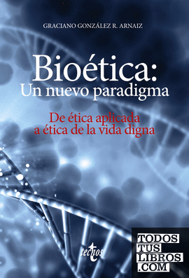 Bioética: un nuevo paradigma