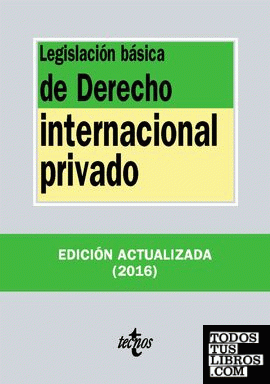 Legislación básica de Derecho Internacional privado