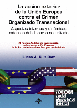 La acción exterior de la Unión Europea contra el Crimen Organizado Transnacional