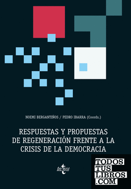 Respuestas y propuestas de regeneración frente a la crisis de la democracia
