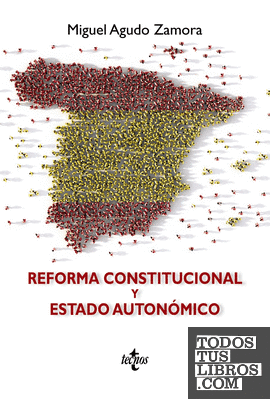 Reforma Constitucional y Estado Autonómico