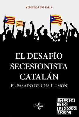 El desafío secesionista catalán