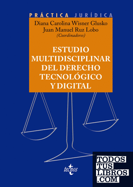 Estudio multidisciplinar del Derecho tecnológico y digital