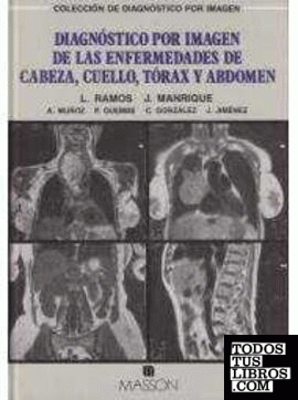Diagnóstico por imagen de enfermedades cuello, tórax y abdomen