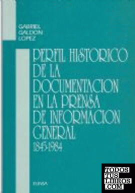 Perfil histórico de la documentación en la prensa de información general