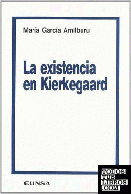 La existencia en Kierkegaard