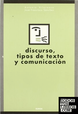 Discurso, tipos de texto y comunicación