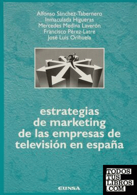 Estrategias de marketing de las empresas de televisión en España