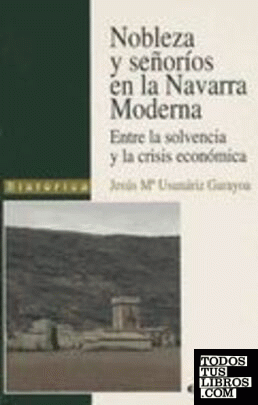 Nobleza y señorío en la Navarra moderna