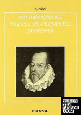 Documentos de Miguel de Cervantes Saavedra