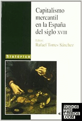 Capitalismo mercantil en la España del siglo XVIII