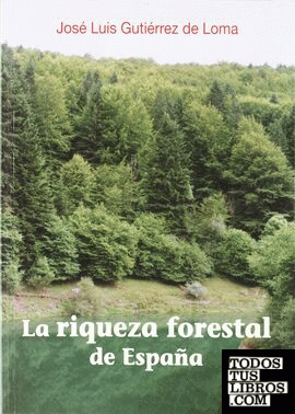 La riqueza forestal de España