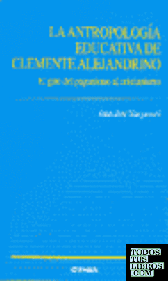 La antropología educativa de Clemente Alejandrino