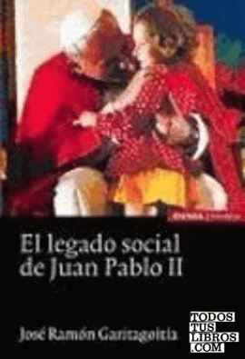 El legado social de Juan Pablo II