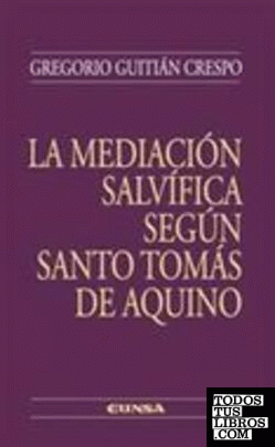 La mediación salvífica según Santo Tomás de Aquino
