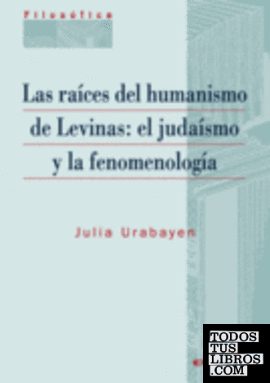 Las raíces del humanismo de Levinas