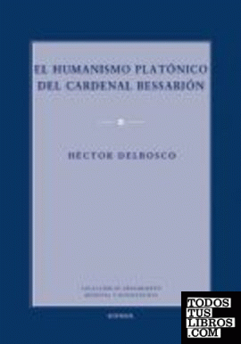 El humanismo platónico del Cardenal Bessarion