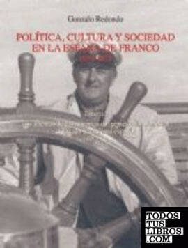 Política, cultura y sociedad en la España de Franco (1939-1975)