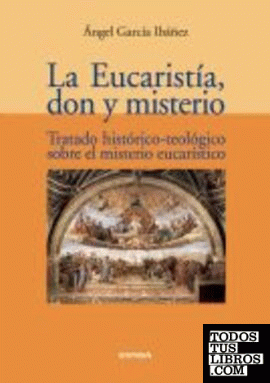 La eucaristía, don y misterio