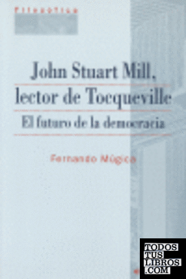 John Stuart Mill, lector de Tocqueville