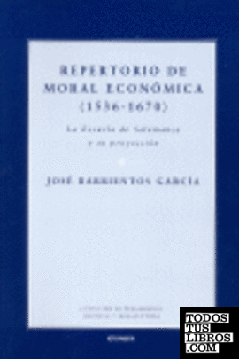 Repertorio de moral económica, 1536-1670
