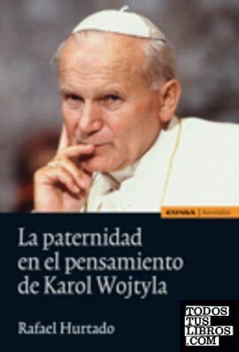 La paternidad en el pensamiento de Karol Wojtyla