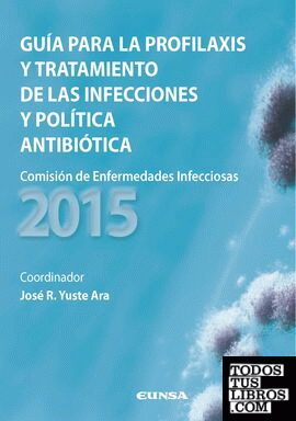 Guía para la profilaxis y tratamiento de las infecciones y política
