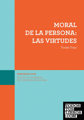 Moral de la persona: las virtudes