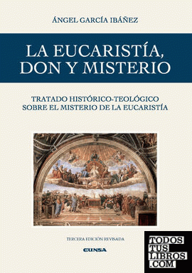 La Eucaristía, don y misterio