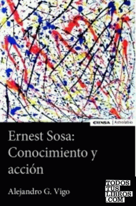 Ernest Sosa: Conocimiento y acción