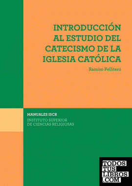 Introducción al estudio del Catecismo de la Iglesia Católica