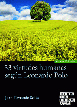 33 virtudes humanas según Leonardo Polo