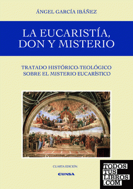 La Eucaristía, don y misterio