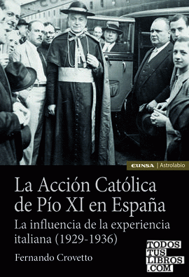 La Acción Católica de Pio XI en España