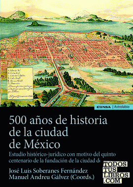 500 años de historia de la ciudad de México