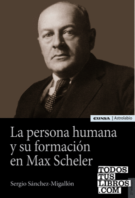 Persona humana y su formación en Max Scheler