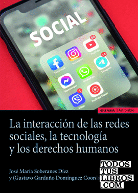 La interacción de las redes sociales, la tecnología y los derechos humanos