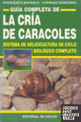 Guía completa de la cría de caracoles