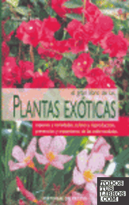 El gran libro de las plantas exóticas