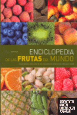 Enciclopedia de las frutas del mundo