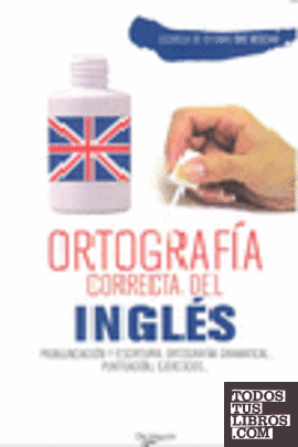 ORTOGRAFÍA CORRECTA DEL INGLÉS