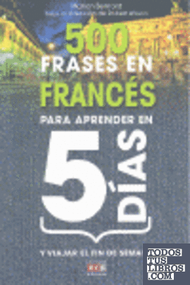 500 Frases en frances para aprender en 5 dias