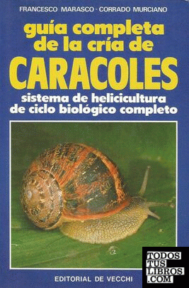 Guía completa de la cría de caracoles