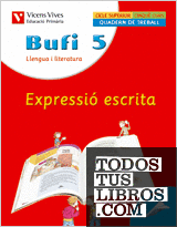 Bufi 5 Quadern D'expressio Escrita. Llengua I Literatura