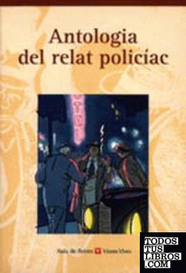 Antologia Del Relat Policíac. Col.lecció Aula De Lletres.