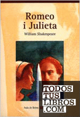 Romeo I Julieta. Coleccio Aula De Lletres. Auxiliar Bup.