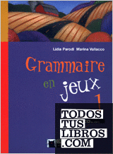 Grammaire En Jeux 1. Cuaderno De Vacaciones
