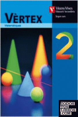 Vertex 2  Llibre De L'alumne. Matematiques. Segon Curs