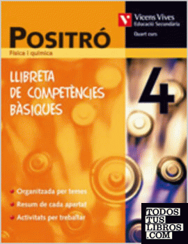 Positro 4. Llibreta Competencies Basiques. Fisica I Quimica